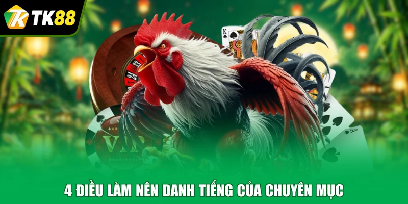 4 điều làm nên danh tiếng của chuyên mục