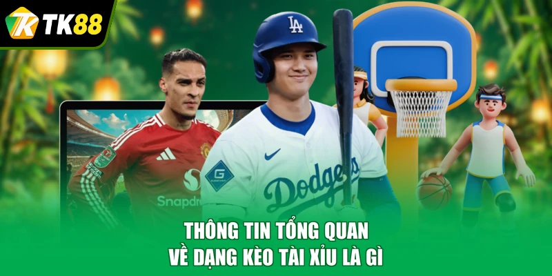Thông tin tổng quan về dạng kèo tài xỉu là gì